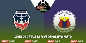 Soi kèo Fortaleza FC vs Deportivo Pasto, 08h00, 25/03